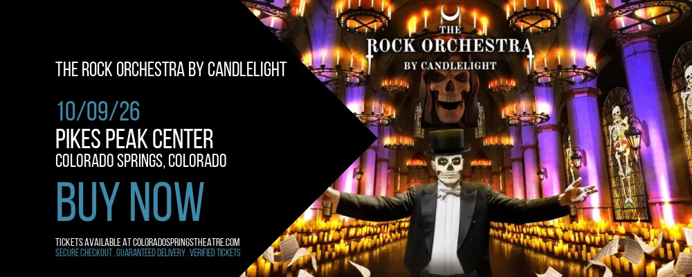 The Rock Orchestra By Candlelight at Pikes Peak Center